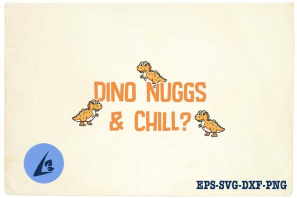 Dino Nugg and Chill Funny Quote SVG: Graphics for Crafts & Joyful Branding