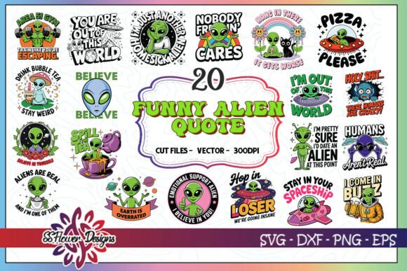Funny Alien Quote SVG Bundle