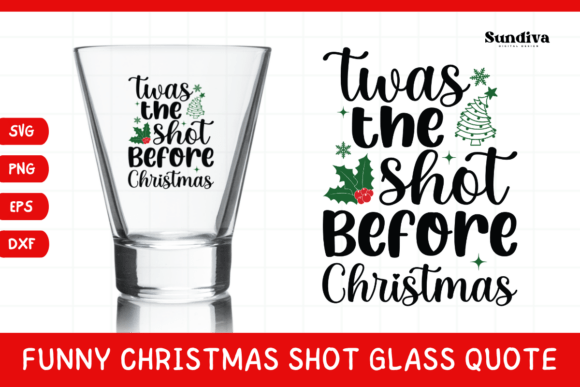 Funny Christmas Shot Glass Quote SVG 1: Graphics for Crafts & Holiday Branding