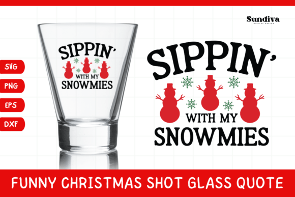 Funny Christmas Shot Glass Quote SVG 12: Graphics for Crafts & Campaigns