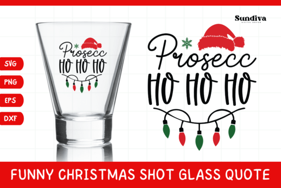 Funny Christmas Shot Glass Quote SVG 22: Graphics for Crafts-First Branding