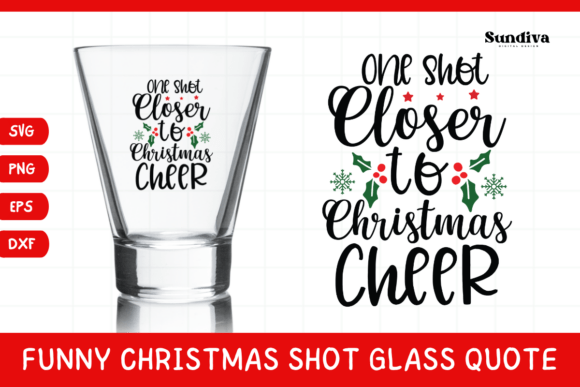Funny Christmas Shot Glass Quote SVG 23 — Graphics for Crafts