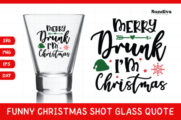 Funny Christmas Shot Glass Quote SVG 25: Graphics for Crafts-First Branding