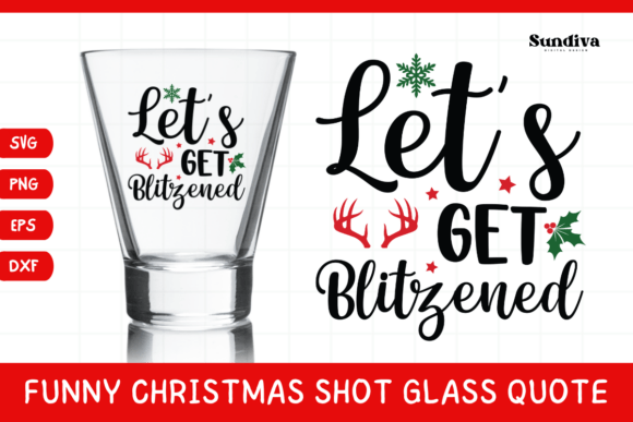 Funny Christmas Shot Glass Quote SVG 27 for Crafts & Graphics