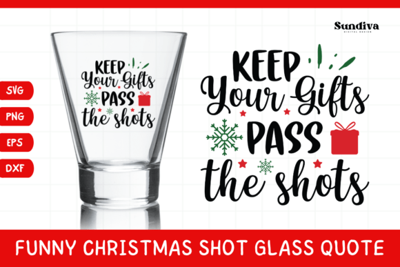 Funny Christmas Shot Glass Quote SVG 28: Graphics for Crafts & Campaigns