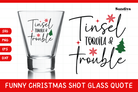Funny Christmas Shot Glass Quote SVG 3 Graphics for Crafts