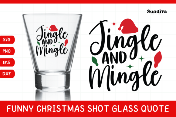 Funny Christmas Shot Glass Quote SVG 30