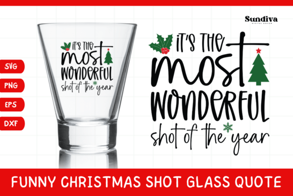 Funny Christmas Shot Glass Quote SVG 31: Graphics for Crafts & Campaigns