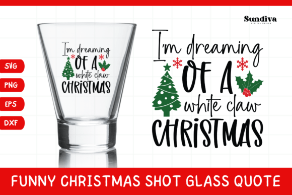 Funny Christmas Shot Glass Quote SVG 33: Graphics for Crafts & Content