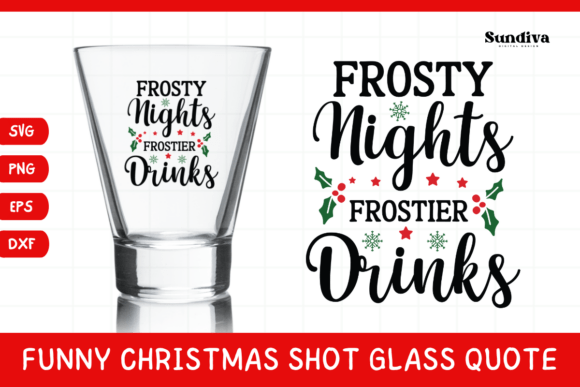 Funny Christmas Shot Glass Quote SVG 35: Crafts & Graphics for Local Branding
