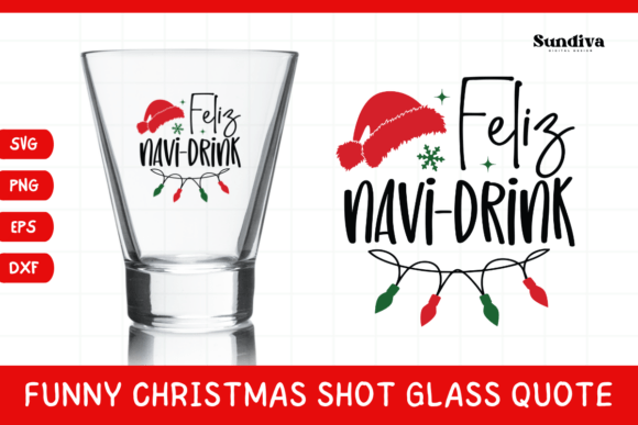 Funny Christmas Shot Glass Quote SVG 40: Graphics for Crafts & Campaigns