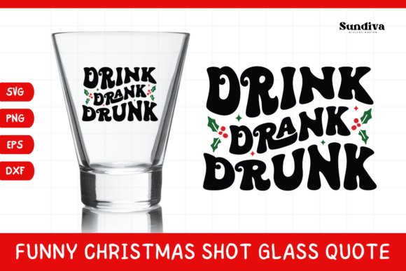 Funny Christmas Shot Glass Quote SVG 41