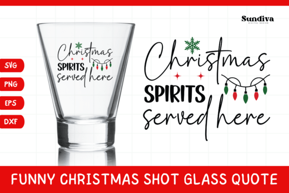 Funny Christmas Shot Glass Quote SVG 46: Graphics for Crafts & Holiday Branding