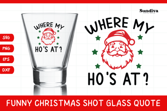 Funny Christmas Shot Glass Quote SVG 49: Graphics for Crafts-Driven Branding