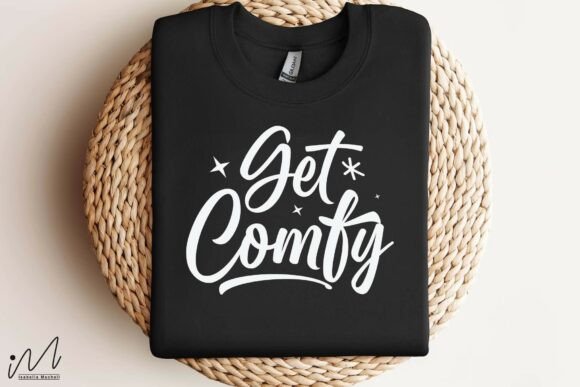 Get Comfy SVG: Cozy Quote Graphics for Crafts
